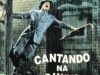 CANTANDO NA CHUVA (SINGING IN THE RAIN)