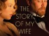 A HISTÓRIA DE MINHA MULHER (THE STORY OF MY WIFE)