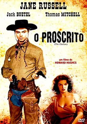 O PROSCRITO (THE OUTLAW)